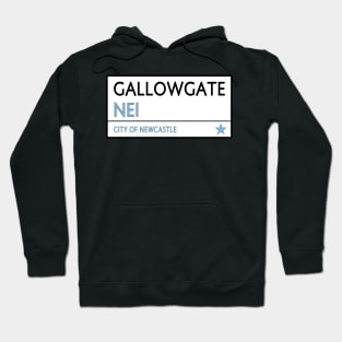 GALLOWGATE ROAD SIGN -  NEWCASTLE Hoodie